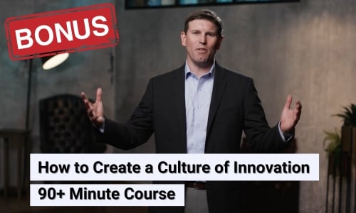 bonus-How to Create a Culture of Innovation 90+ Minute Course bonus-How to Create a Culture of Innovation 90+ Minute Course